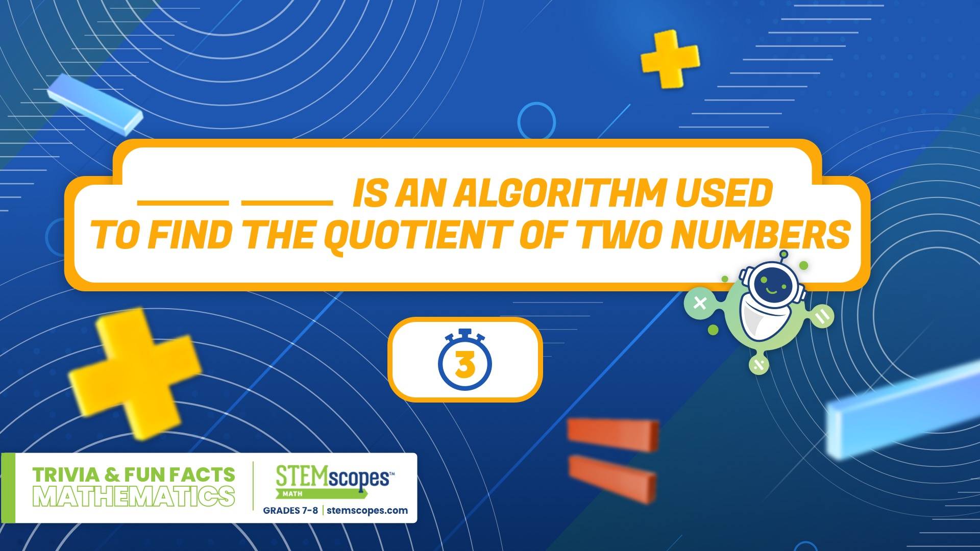 Math Trivia - Grades 7-8 - STEMscopes Digital Signage Template