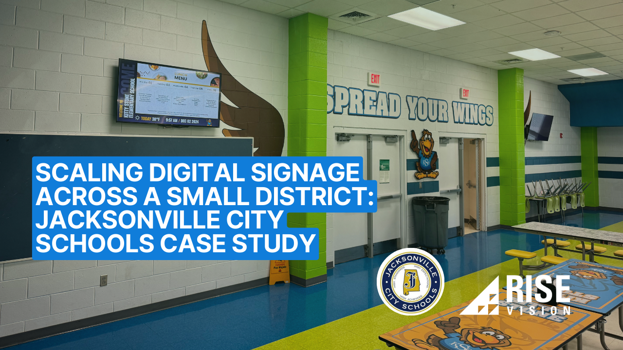 Scaling Digital Signage Across a Small District: Jacksonville City Schools Case Study